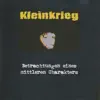 St. Kleinkrieg - Betrachtungen eines mittleren Charakters